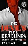 The Devil's in the Deadlines: An M/M Straight-to-Gay, Age Gap Mpreg Romance (The Alpha Demons: Demonic Boss Book 1)