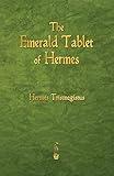 The Emerald Tablet of Hermes