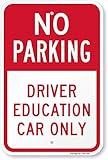 "No Parking - Driver Education Car Only" Sign By SmartSign | 12" x 18" Aluminum