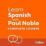 Learn Spanish with Paul Noble for Beginners – Complete Course: Spanish Made Easy with Your Personal Language Coach