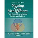 Nursing Case Management: From Essentials to Advanced Practice Applications (Nursing Case Management: From Essentials to Adv Prac App (Co)