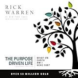 The Purpose Driven Life: What on Earth Am I Here For?