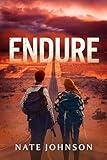 Endure: A Post-Apocalyptic Adventure (The End of Times Book 3)