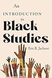 An Introduction to Black Studies