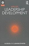 Applied Leadership Development (Leadership: Research and Practice)