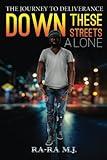 Down These Streets Alone