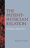 The Patient-Physician Relation: The Patient as Partner, Part 2 (Medical Ethics)