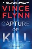 Capture or Kill: A Mitch Rapp Novel by Don Bentley (23)