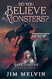 Do You Believe in Monsters? (Dark Circles Trilogy Book 2)