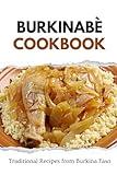 Burkinabè Cookbook: Traditional Recipes from Burkina Faso (African food)