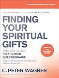 Finding Your Spiritual Gifts Questionnaire: The Easy-to-Use, Self-Guided Questionnaire