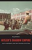 Hitler's Shadow Empire: Nazi Economics and the Spanish Civil War