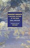 Heaven's Breath: A Natural History of the Wind (New York Review Books Classics)