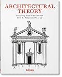 Architectural Theory: Pioneering Texts on Architecture from the Renaissance to Today