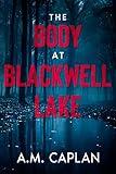 The Body at Blackwell Lake: An Amateur Sleuth Paranormal Mystery