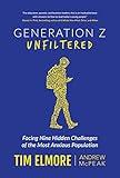 Generation Z Unfiltered: Facing Nine Hidden Challenges of the Most Anxious Population