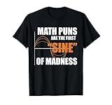 Funny Mathematics Nerd Science Geek Math Puns Math T-Shirt