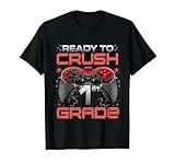 Ready To Crush 1st Grade Level Unlocked Game On 1st Grade T-Shirt