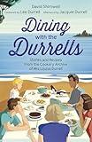 Dining with the Durrells: Stories and Recipes from the Cookery Archive of Mrs Louisa Durrell