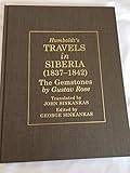 Humboldt's Travels in Siberia 1837-1842: The Gemstones by Gustav Rose