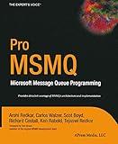 Pro MSMQ: Microsoft Message Queue Programming