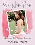 You Were There: A Rayburn High Romance, Book One