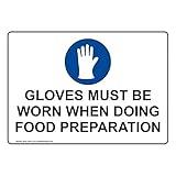 ComplianceSigns.com Gloves Must Be Worn When Doing Food Preparation Sign, 10x7 inch Plastic for Safe Food Handling PPE