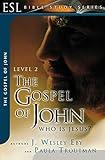 The Gospel of John: Who Is Jesus?: ESL Bible Studies (ESL Bible Study)