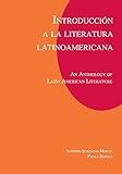 Introducción a la literatura Latinoamericana (Spanish Edition)