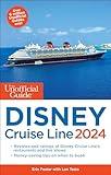 The Unofficial Guide to the Disney Cruise Line 2024 (Unofficial Guides)