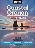 Moon Coastal Oregon: With Portland: Scenic Drives, Marine Wildlife, Historic Towns (Travel Guide)