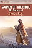 Women of the Bible Old Testament: Bible Study (Rose Visual Bible Studies)