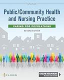 Public / Community Health and Nursing Practice: Caring for Populations