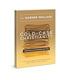 Cold-Case Christianity (Updated & Expanded Edition): A Homicide Detective Investigates the Claims of the Gospels