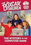 The Mystery in the Computer Game (The Boxcar Children Mysteries)