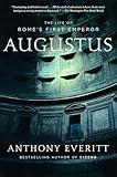 Augustus: The Life of Rome's First Emperor