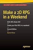 Make a 2D RPG in a Weekend: Second Edition: With RPG Maker MV