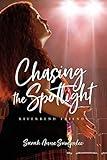 Chasing the Spotlight (Riverbend Friends)