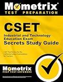 CSET Industrial and Technology Education Exam Secrets Study Guide: CSET Test Review for the California Subject Examinations for Teachers (Mometrix Secrets Study Guides)