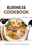 Burmese Cookbook: Traditional Recipes from Myanmar