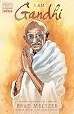 I Am Gandhi: A Graphic Biography of a Hero (Ordinary People Change the World)