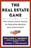 The Real Estate Game: The Intelligent Guide To Decisionmaking And Investment