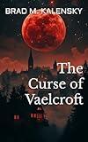 The Curse of Vaelcroft