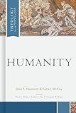 Humanity (Theology for the People of God)