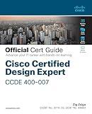 Cisco Certified Design Expert (CCDE 400-007) Official Cert Guide