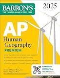 AP Human Geography Premium, 2025: Prep Book with 6 Practice Tests + Comprehensive Review + Online Practice (Barron's AP Prep)