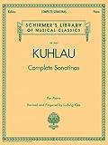 Kuhlau - Complete Sonatinas for Piano: Schirmer Library of Classics Volume 2065 (Schirmer's Library of Musical Classics)