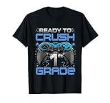 Ready To Crush 1st Grade Level Unlocked Game On 1st Grade T-Shirt