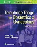 Telephone Triage for Obstetrics & Gynecology