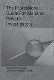 The Professional Guide For Alabama Private Investigators